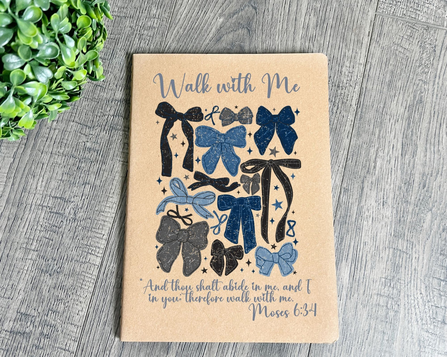 Walk with me Moses 6:24 notebook bows La Bella Rose Boutique