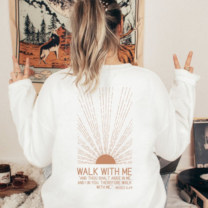 Walk With Me | Moses 6:34 | Sunset Sweatshirt Sunrays La Bella Rose Boutique