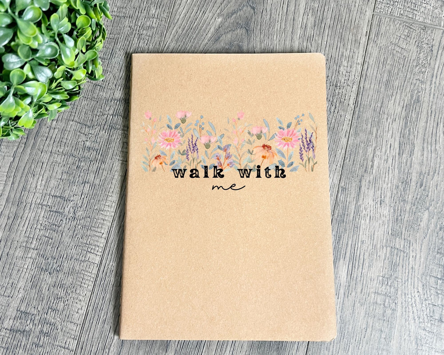 Walk with me Moses 6:24 notebook Wildflowers La Bella Rose Boutique