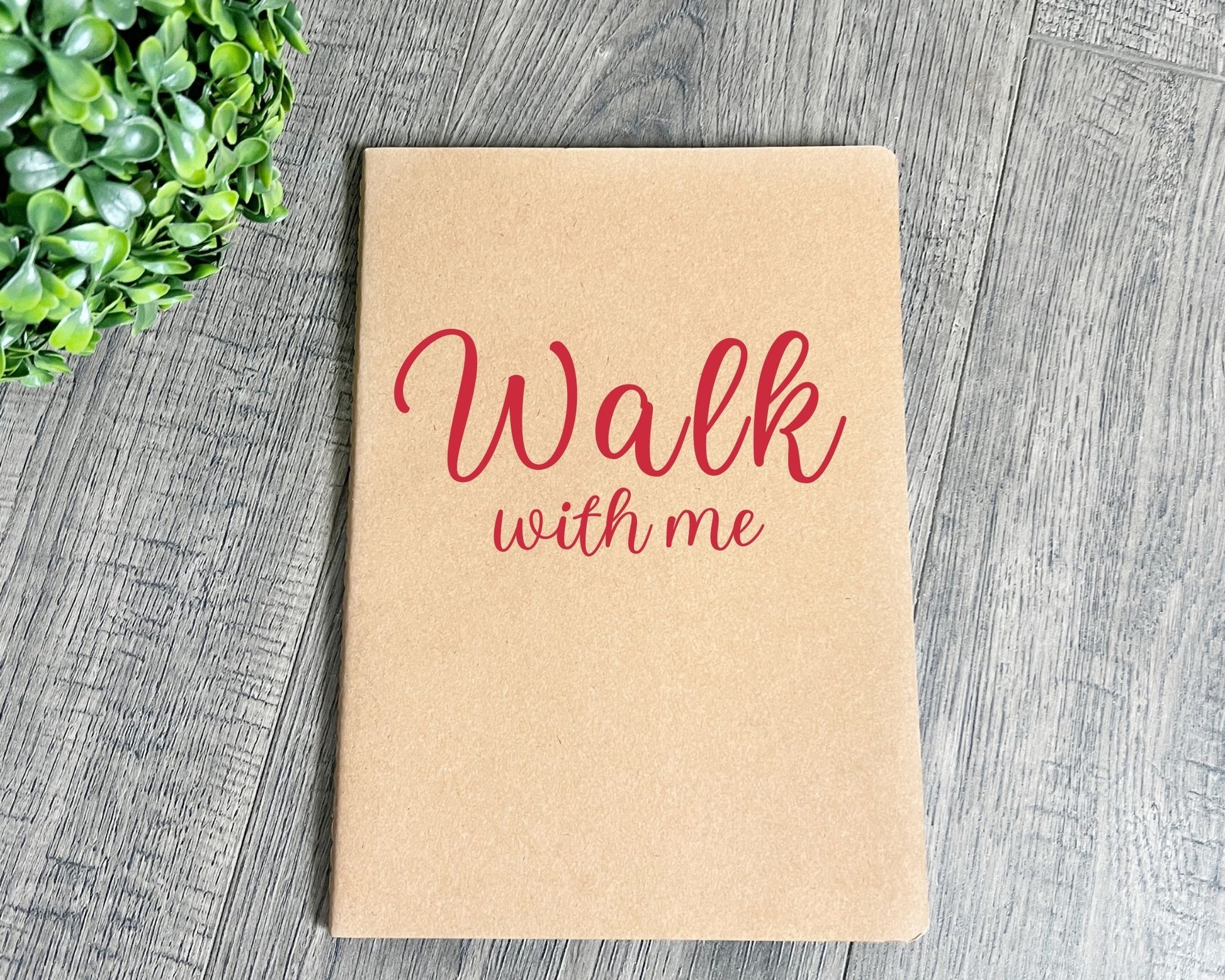 Walk with me Moses 6:24 notebook words 1 La Bella Rose Boutique