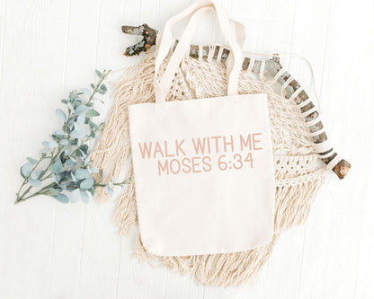 Walk With Me | Moses 6:34 | Minimalist Tote Bags writing 2 La Bella Rose Boutique