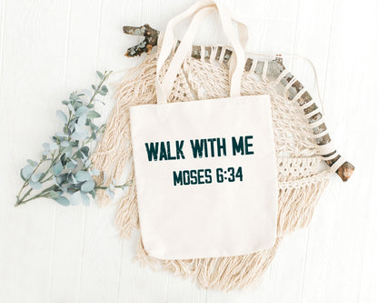 Walk With Me | Moses 6:34 | Minimalist Tote Bags writing 2 La Bella Rose Boutique