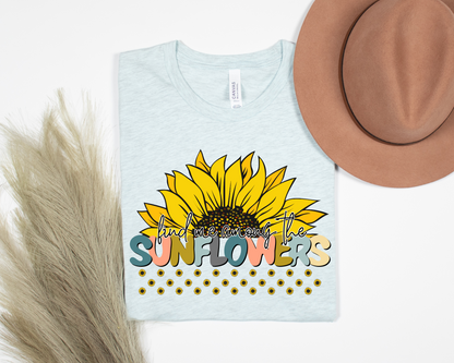 Find Me Among The Sunflowers Shirt La Bella Rose Boutique