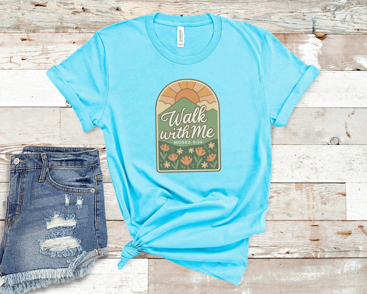 Walk With Me | Moses 6:34 | Mountain Sun Tees La Bella Rose Boutique