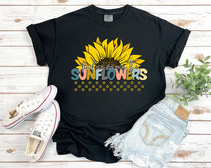 Find Me Among the Sunflowers Tshirt La Bella Rose Boutique