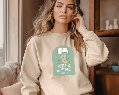 Walk With Me | Moses 6:34 | Walking Sweatshirt La Bella Rose Boutique