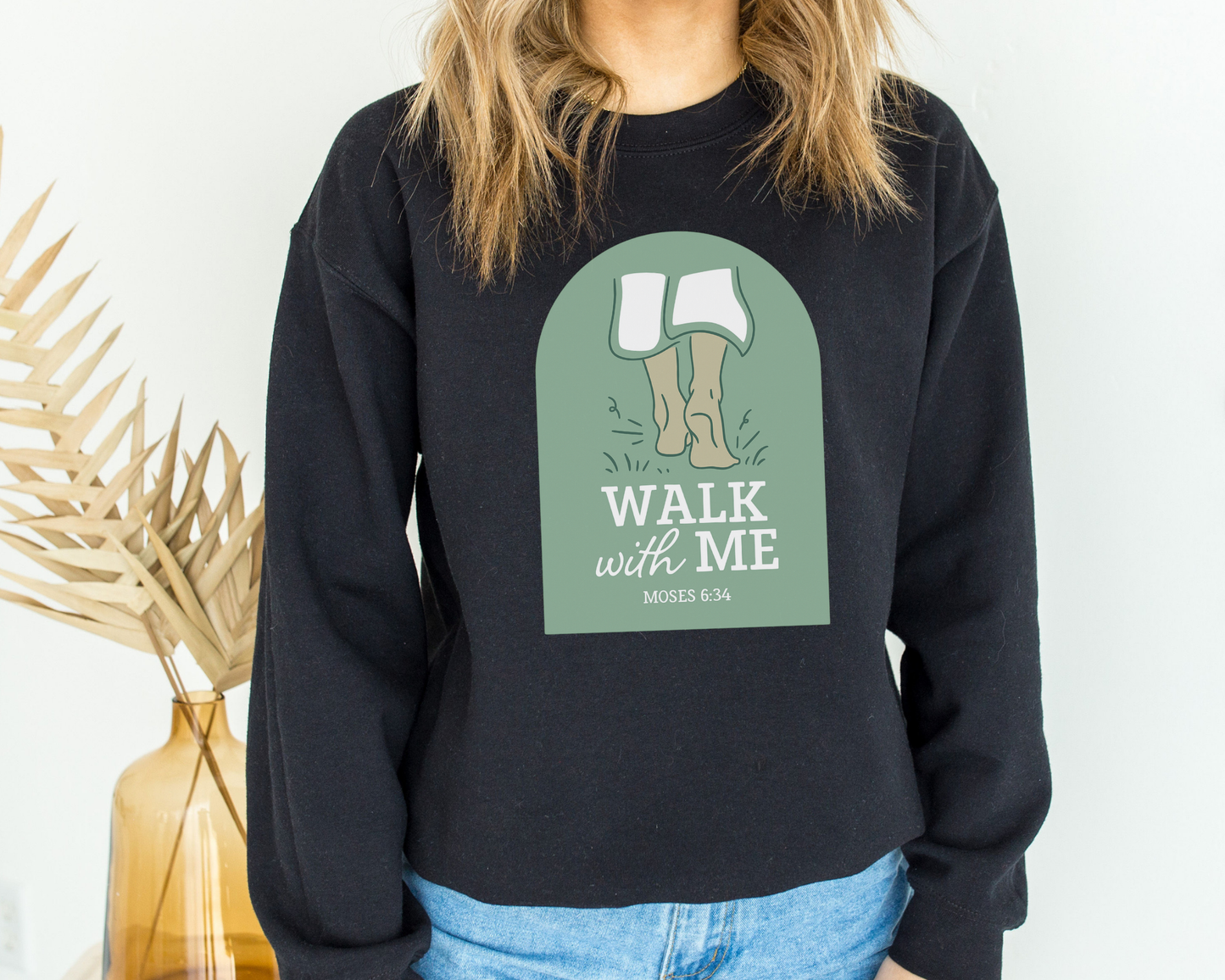 Walk With Me | Moses 6:34 | Walking Sweatshirt La Bella Rose Boutique