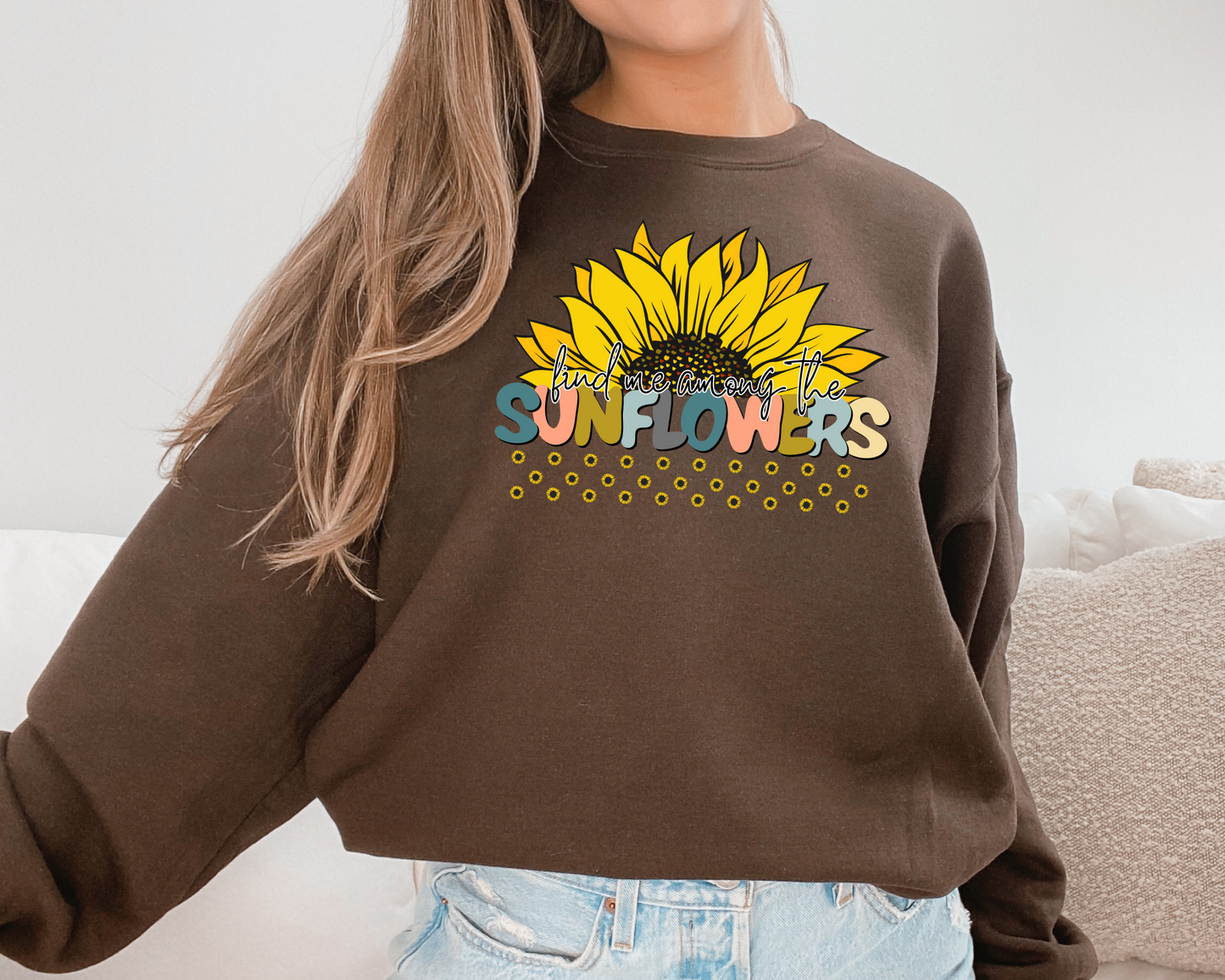 Find Me Among the Sunflowers Sweatshirt La Bella Rose Boutique