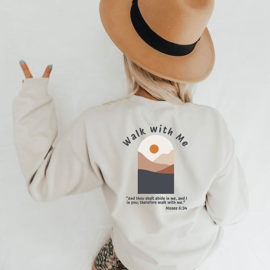 Walk With Me | Moses 6:34 | Sunset Sweatshirt Envelope La Bella Rose Boutique