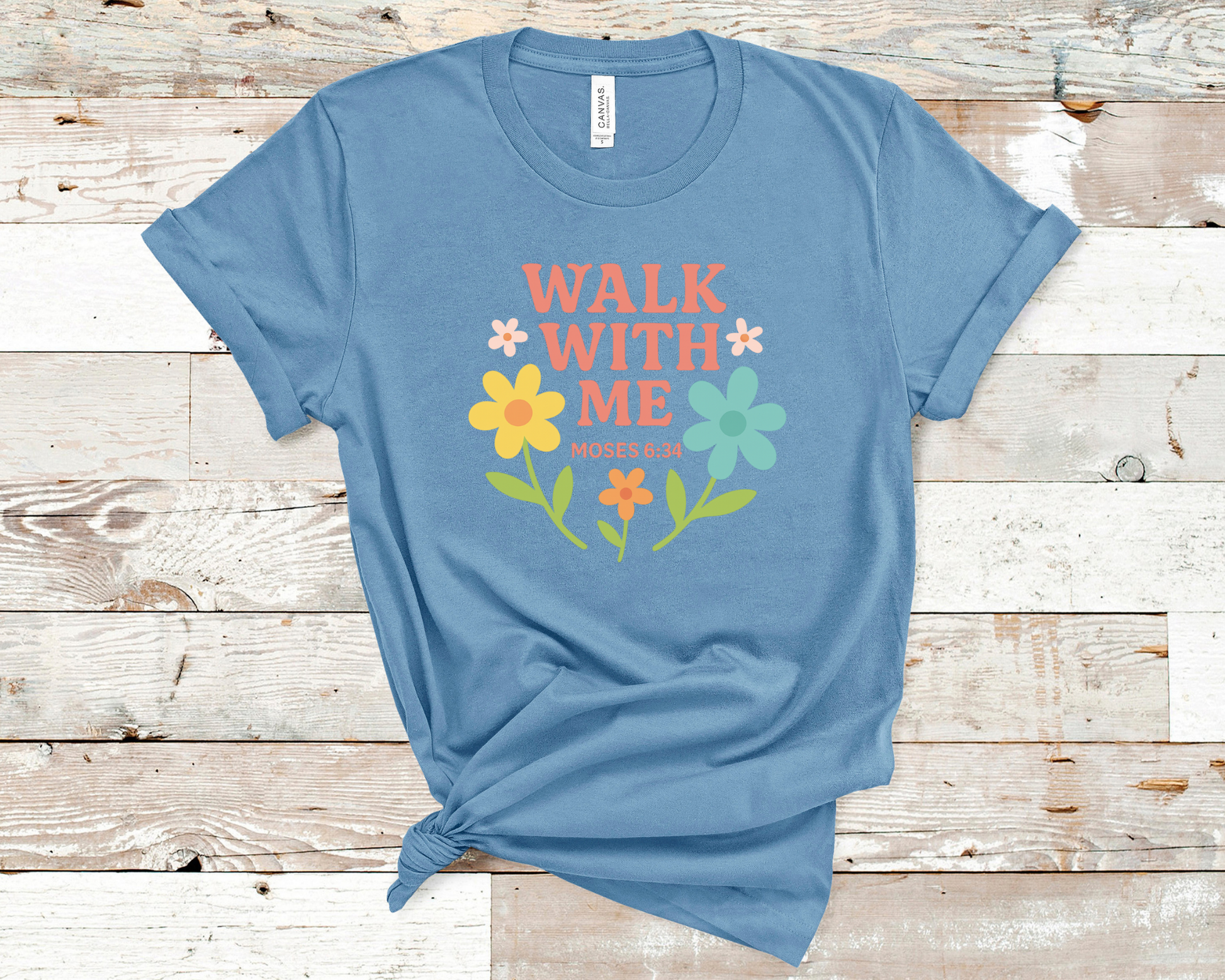 Walk With Me | Moses 6:34 | pastel Flower Tees La Bella Rose Boutique