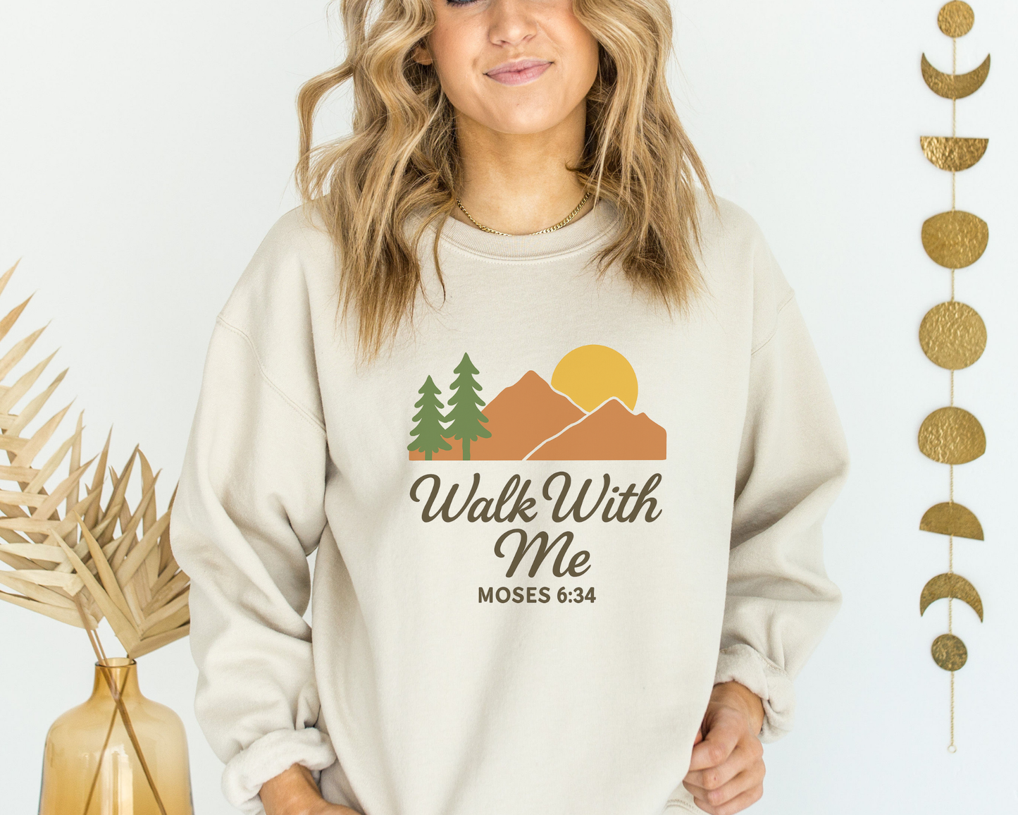 Walk With Me | Moses 6:34 | Sunset Sweatshirt La Bella Rose Boutique