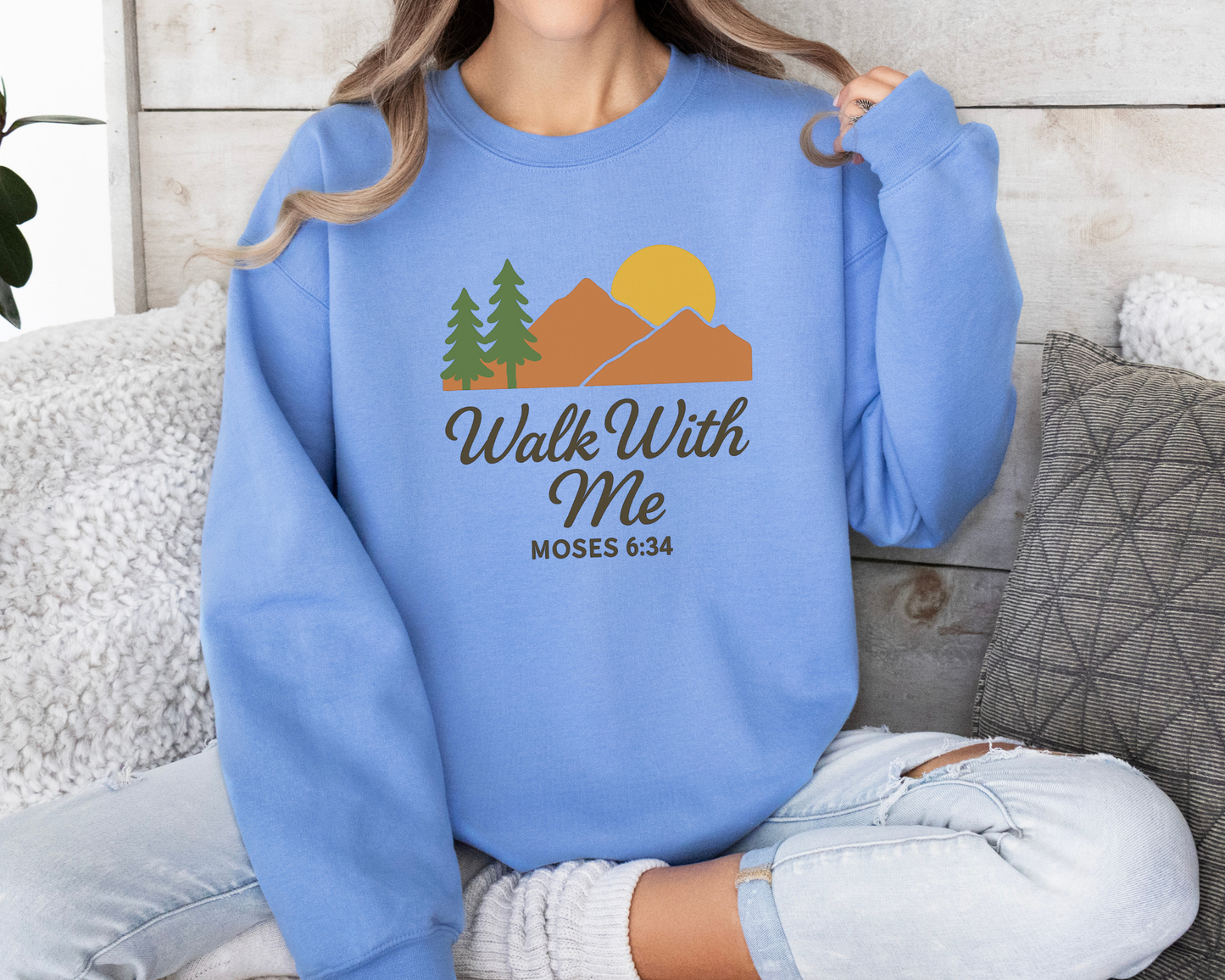 Walk With Me | Moses 6:34 | Sunset Sweatshirt La Bella Rose Boutique