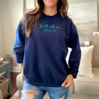 Walk With Me | Moses 6:34 | Sunset Sweatshirt Words small La Bella Rose Boutique