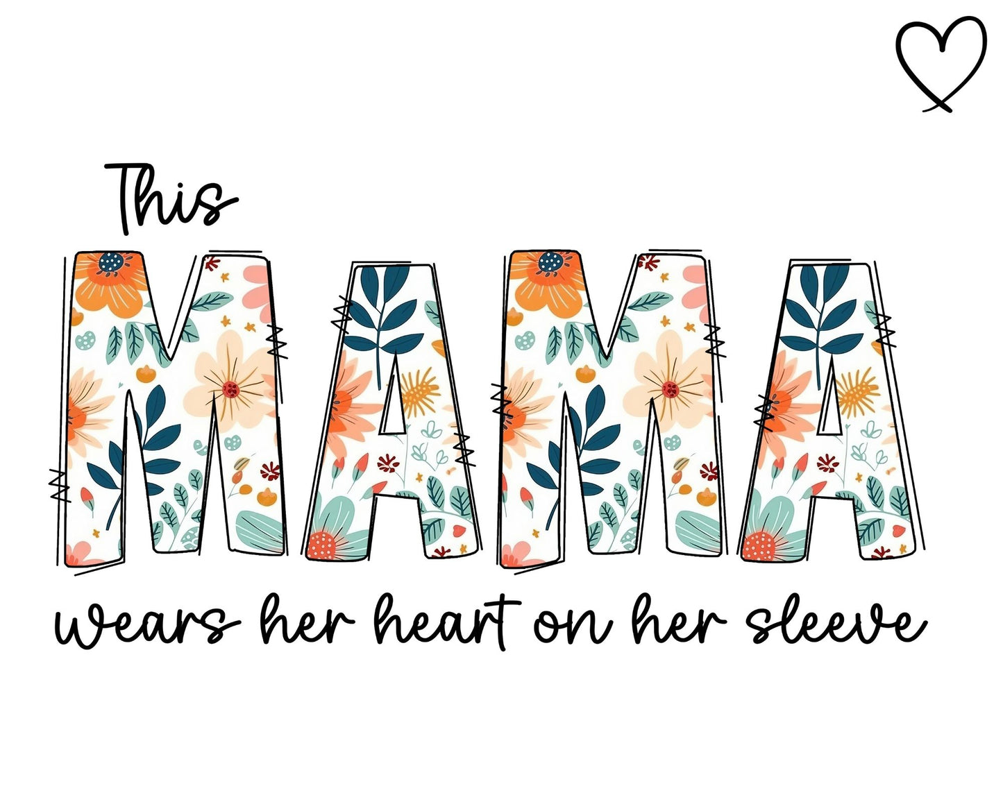 This Mama Wears Her Heart on Her Sleeve Hoodie