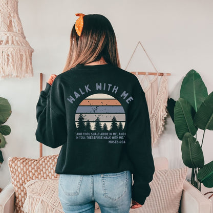 Walk With Me | Moses 6:34 | Sunset Sweatshirt Sunsets La Bella Rose Boutique