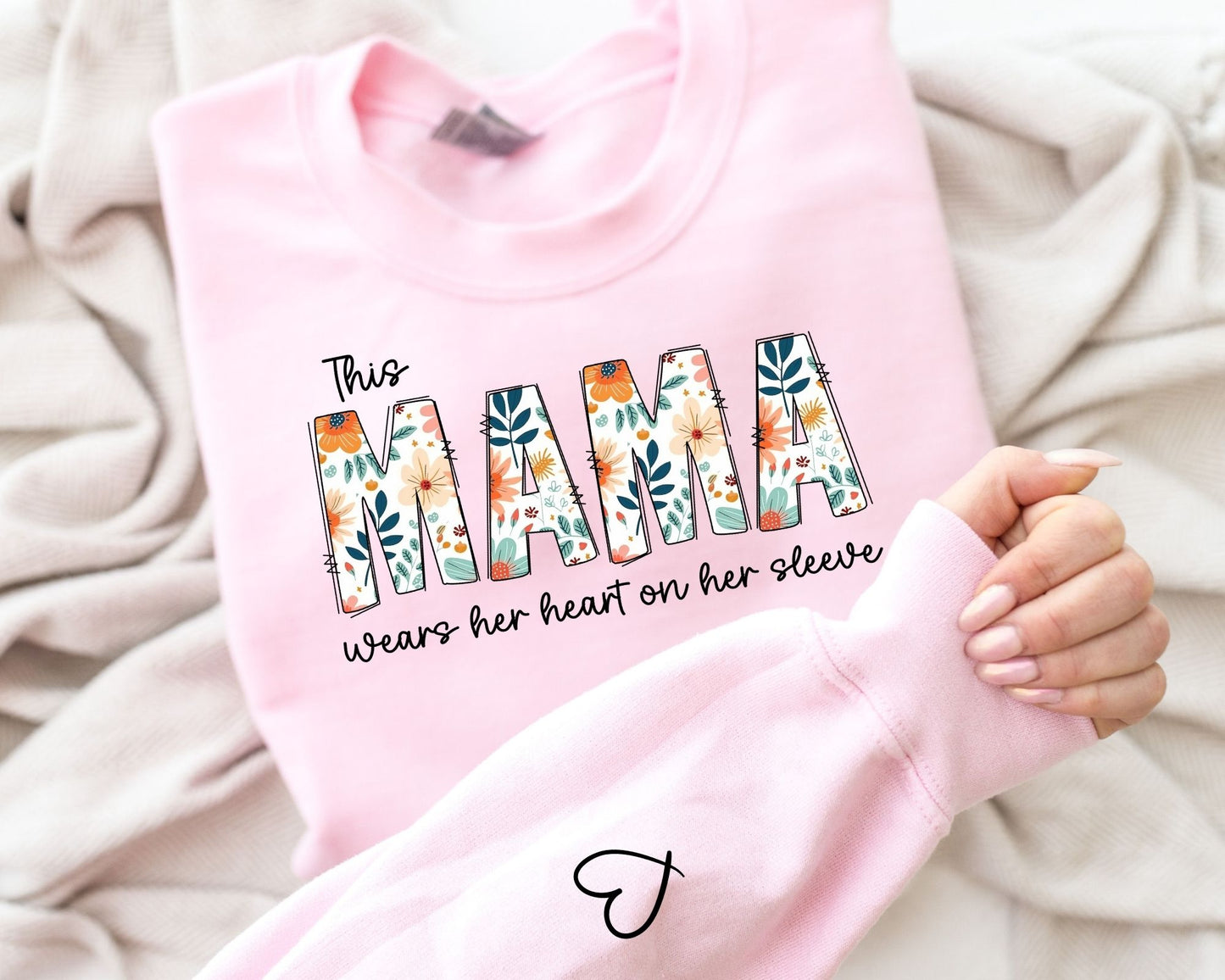 This Mama Wears Her Heart on Her Sleeve Sweatshirt