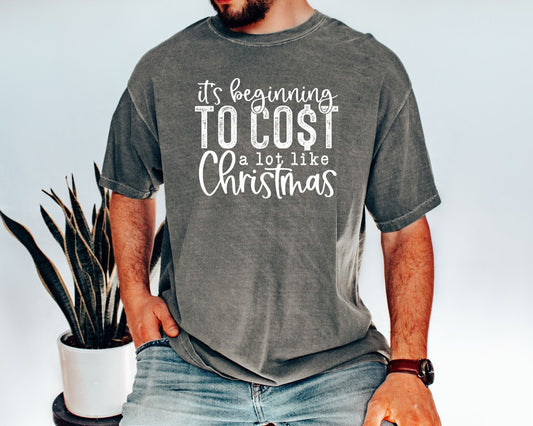 It's Beginning to Cost a lot like Christmas Tee La Bella Rose Boutique