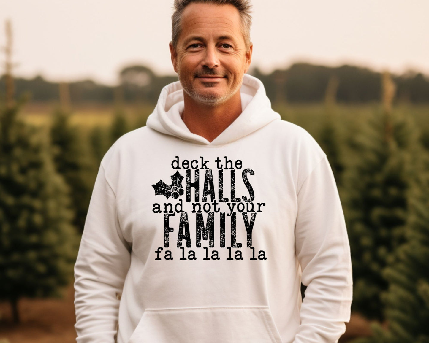 Deck the Halls... Not Your Family Hoodie La Bella Rose Boutique