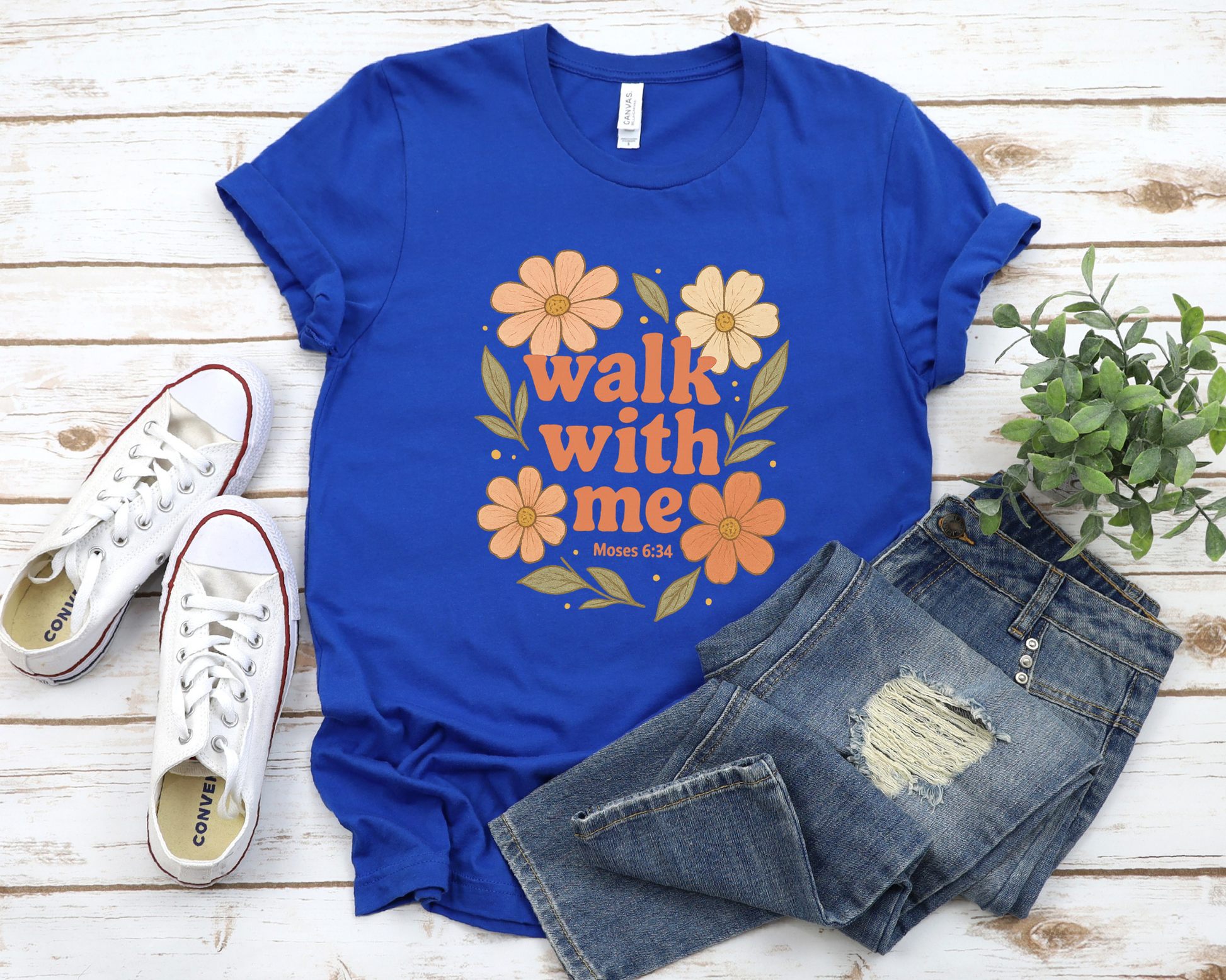 Walk With Me | Moses 6:34 | Flowers Tees La Bella Rose Boutique