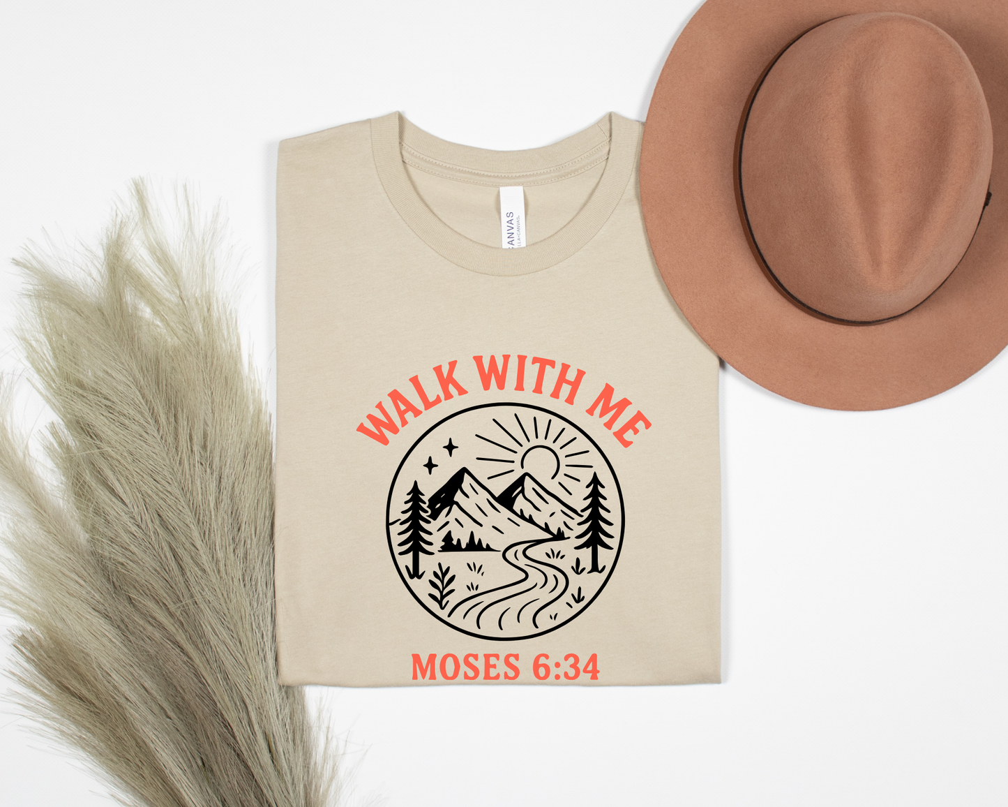 Walk With Me | Moses 6:34 | Round Image Tees La Bella Rose Boutique