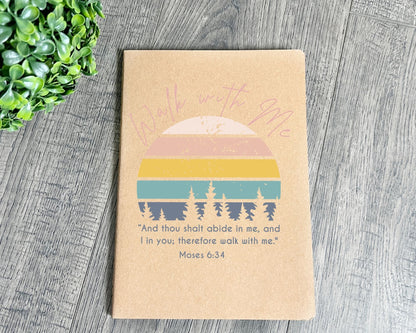 Walk with me Moses 6:24 notebook La Bella Rose Boutique