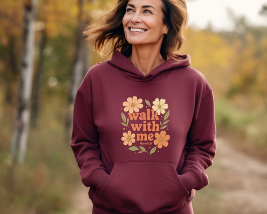 Walk With Me | Moses 6:34 | Flower Hoodie La Bella Rose Boutique