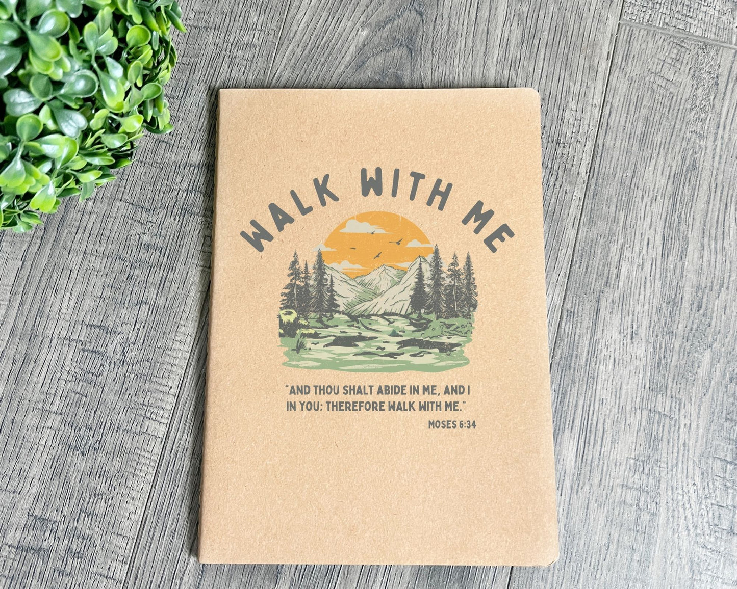 Walk with me Moses 6:24 notebook Sunset La Bella Rose Boutique