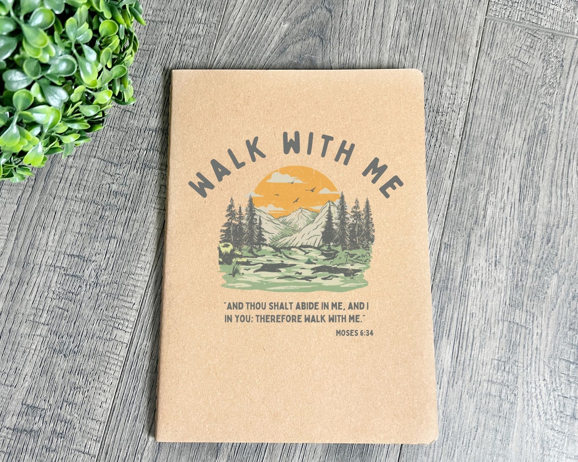 Walk with me Moses 6:24 notebook Sunset La Bella Rose Boutique