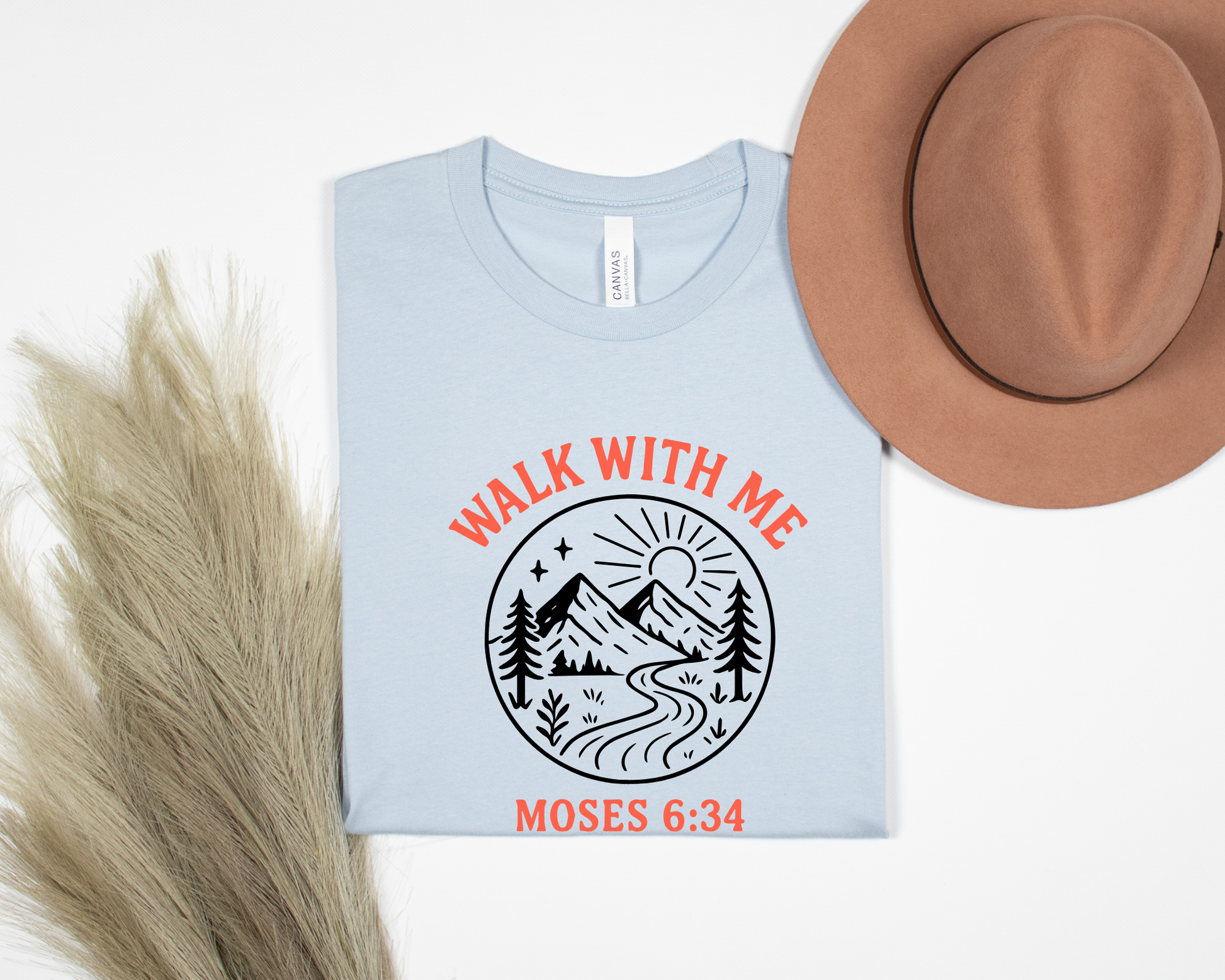 Walk With Me | Moses 6:34 | Round Image Tees La Bella Rose Boutique