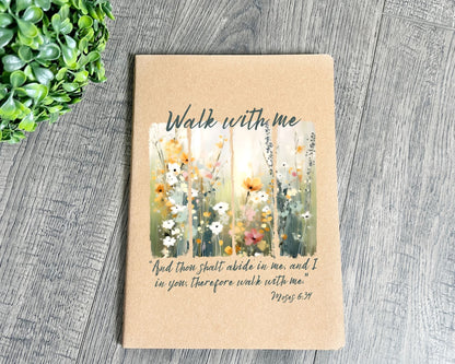 Walk with me Moses 6:24 notebook Flower Garden La Bella Rose Boutique