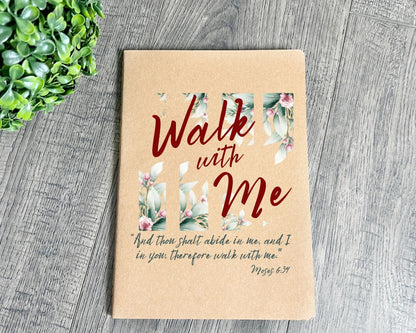 Walk with me Moses 6:24 notebook Flower Garden La Bella Rose Boutique