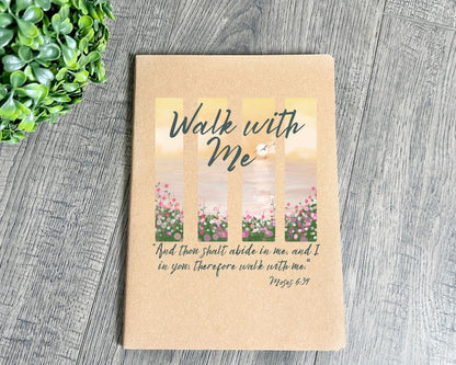 Walk with me Moses 6:24 notebook Flower Garden La Bella Rose Boutique