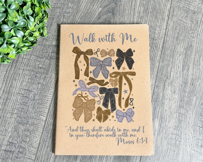 Walk with me Moses 6:24 notebook bows La Bella Rose Boutique