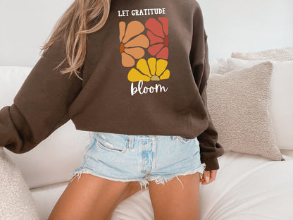 Let Gratitude Bloom Sweatshirt